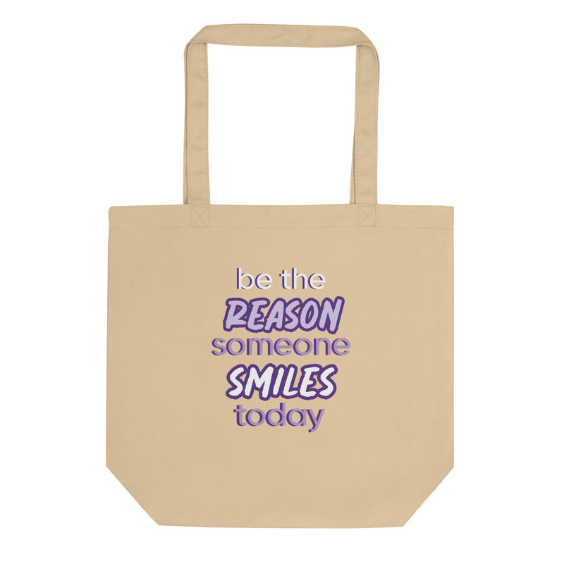 Eco Tote Bag: Be The Reason some Smiles